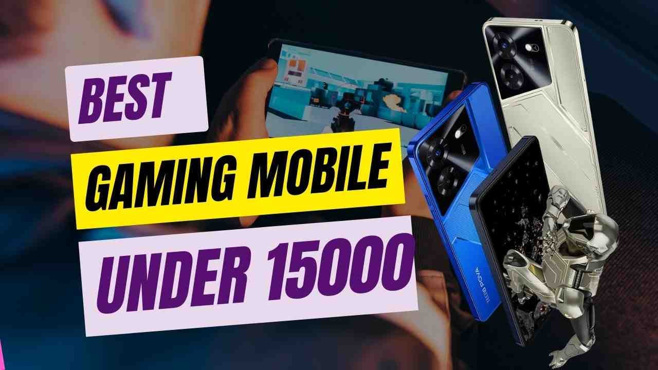 Best Gaming Mobile Under 15000