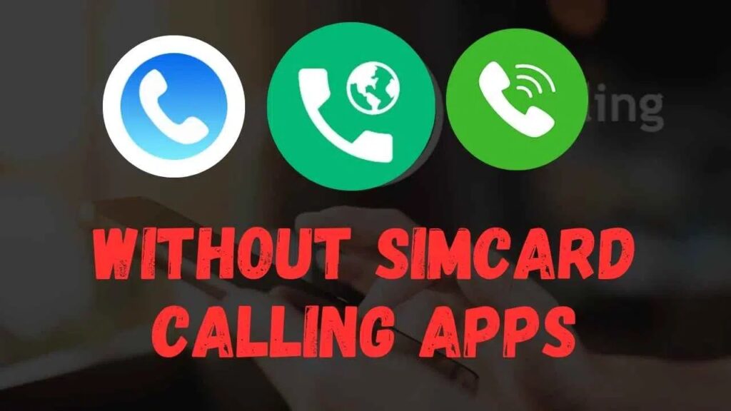 Without Simcard Calling Apps
